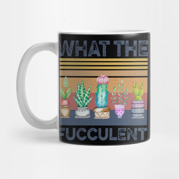 Retro Succulent What The Fucculent by Phylis Lynn Spencer